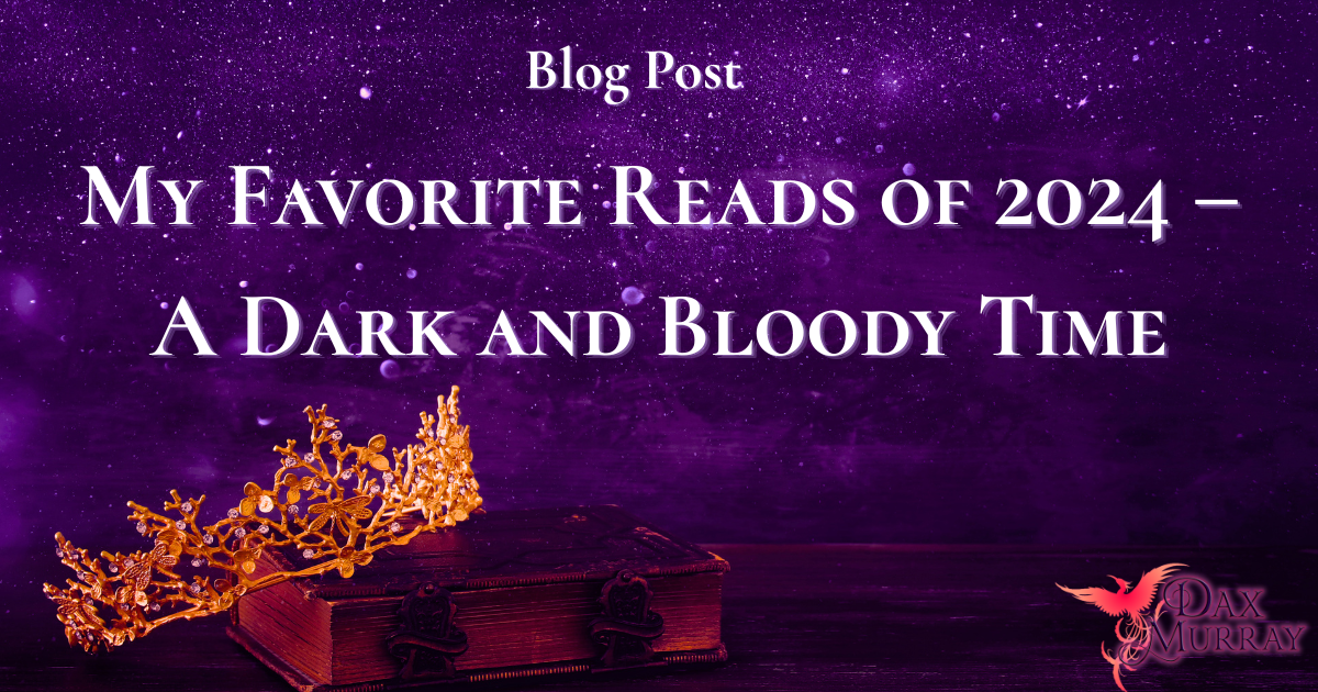 My Favorite Reads of 2024 – A Dark and Bloody Time