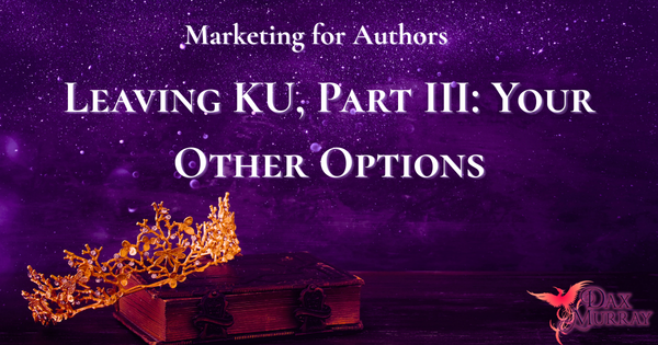 Leaving KU, Part III: Your Other Options – Smaller and Niche Retailers and Direct Sales, and Other Considerations
